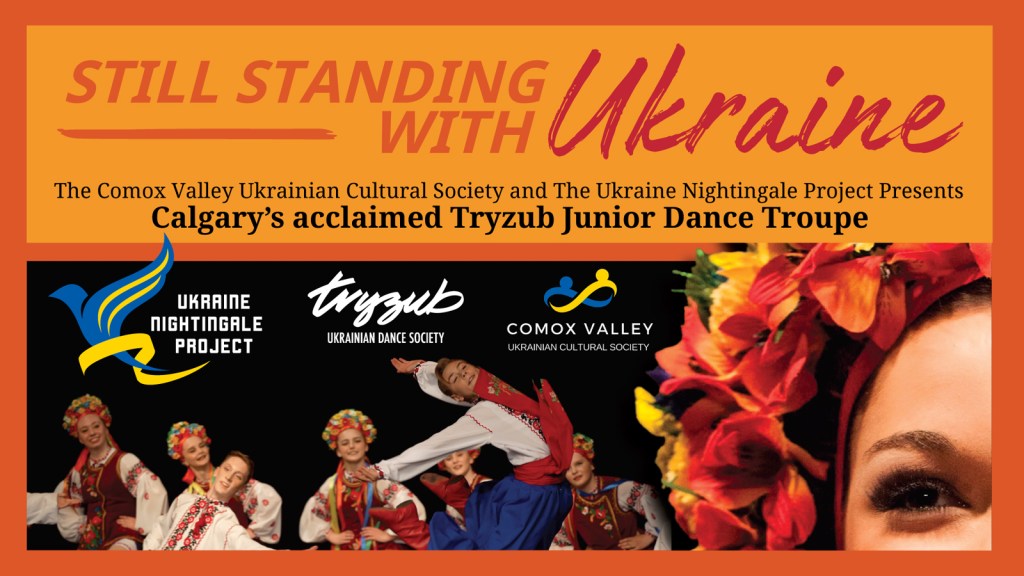 Event poster for Still Standing with Ukraine fundraising concert, presented by Comox Valley Ukrainian Cultural Society and The Ukraine Nightingale Projectg